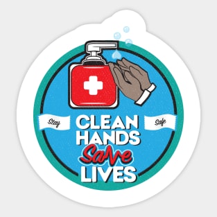 Clean Hands Save Lives Sticker